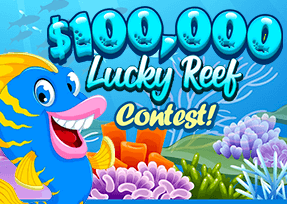 $100,000 Lucky Reef Contest!!